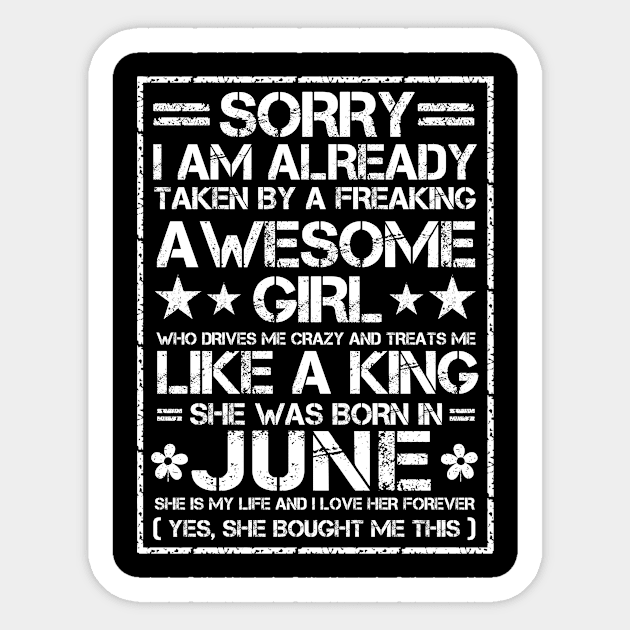 Sorry I Am Already Taken By A Freaking Awesome Girl June Sticker by issambak